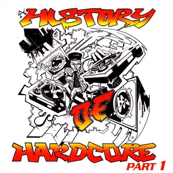 A History of Hardcore, Vol. 1